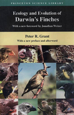 Ecology and Evolution of Darwin's Finches (Princeton Science Library Edition) - Peter R. Grant