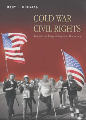 Cold War Civil Rights - Mary L. Dudziak