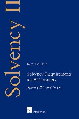 Solvency Requirements for EU Insurers - Karel Van Hulle