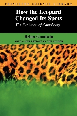 How the Leopard Changed Its Spots - Brian Goodwin