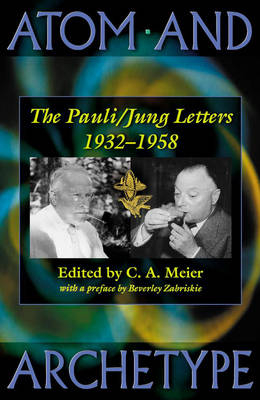 Atom and Archetype - C. G. Jung, Wolfgang Pauli