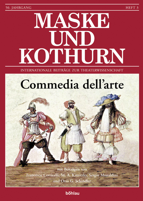 Maske und Kothurn. Internationale Beiträge zur Theaterwissenschaft an der Universität Wien / Commedia dell'arte