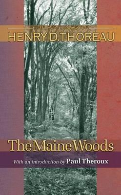 The Maine Woods - Henry David Thoreau