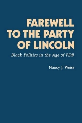 Farewell to the Party of Lincoln - Nancy Joan Weiss