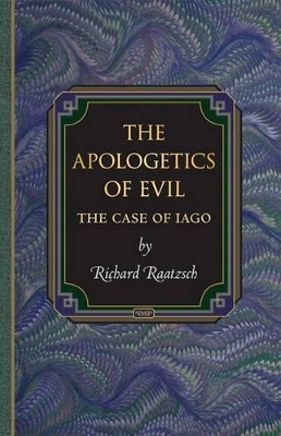 The Apologetics of Evil - Richard Raatzsch