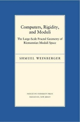 Computers, Rigidity, and Moduli - Shmuel Weinberger