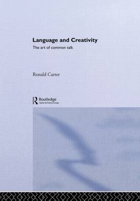 Language and Creativity - Ronald Carter