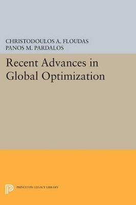 Recent Advances in Global Optimization - Christodoulos A. Floudas, Panos M. Pardalos