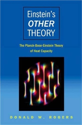 Einstein's Other Theory - Donald W. Rogers