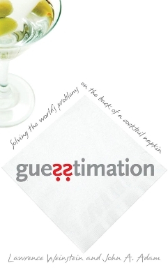 Guesstimation - Lawrence Weinstein, John Adam