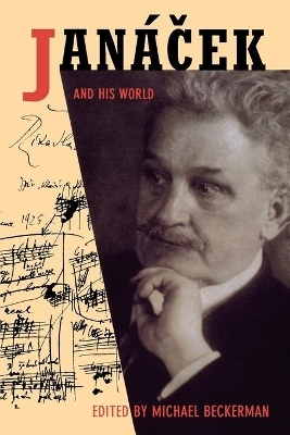 Janácek and His World - 