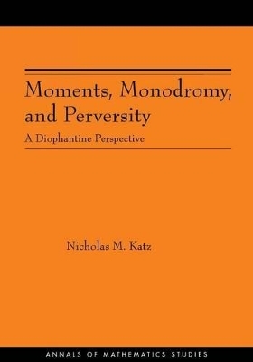 Moments, Monodromy, and Perversity. (AM-159) - Nicholas M. Katz