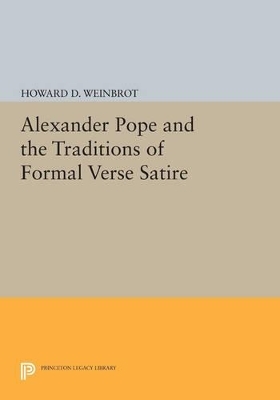 Alexander Pope and the Traditions of Formal Verse Satire - Howard D. Weinbrot