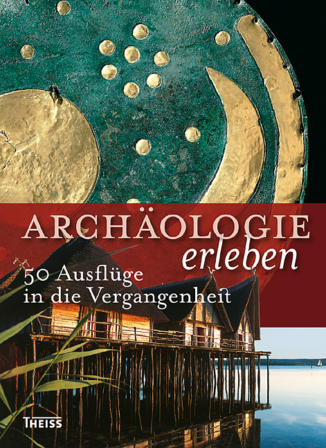 Archäologie erleben - 