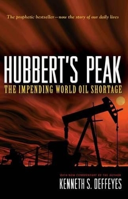 Hubbert's Peak - Kenneth S. Deffeyes