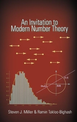 An Invitation to Modern Number Theory - Steven J. Miller, Ramin Takloo-Bighash