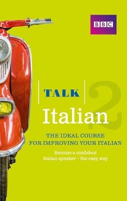 Talk Italian 2 (Book/CD Pack) - Alwena Lamping