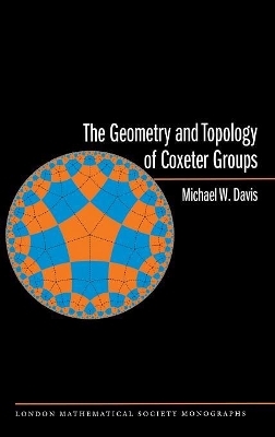 The Geometry and Topology of Coxeter Groups. (LMS-32) - Michael W. Davis