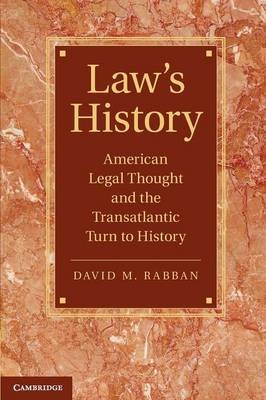 Law’s History - David M. Rabban