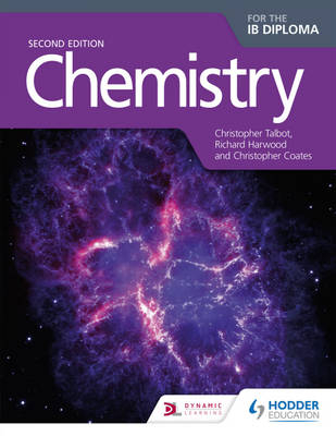 Chemistry for the IB Diploma Second Edition -  Christopher Coates,  Richard Harwood,  Christopher Talbot