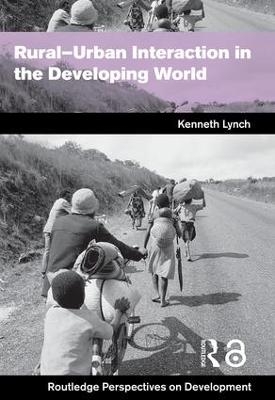 Rural-Urban Interaction in the Developing World - Kenny Lynch