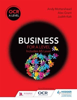 OCR Business for A Level -  Alex Grant,  Judith Kelt,  Andy Mottershead