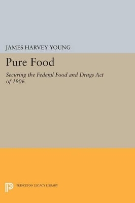 Pure Food - James Harvey Young