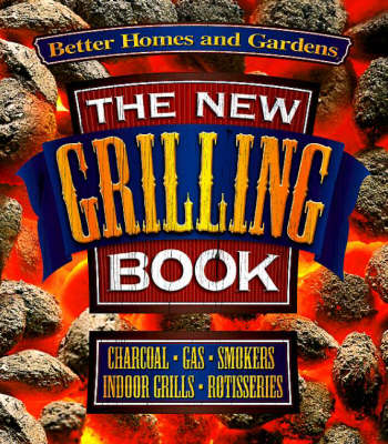 New Grilling Book -  Better Homes &  Gardens
