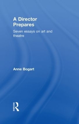 A Director Prepares - Anne Bogart