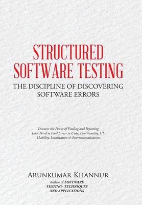 Structured Software Testing - Arunkumar Khannur