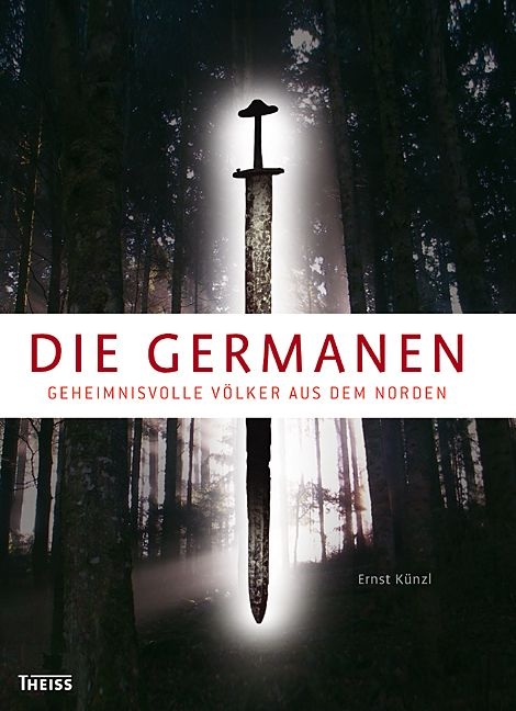 Die Germanen - Ernst Künzl