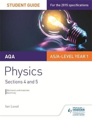 AQA AS/A Level Physics Student Guide: Sections 4 and 5 -  Ian Lovat