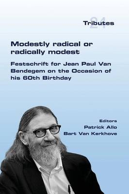 Modestly Radical or Radically Modest - 
