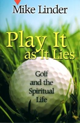 Play It as It Lies - Mike Linder