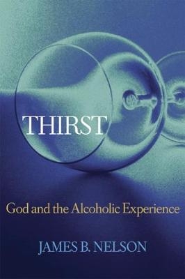 Thirst - James B. Nelson