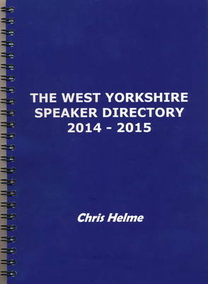 The West Yorkshire Speaker Directory - Christopher David Helme