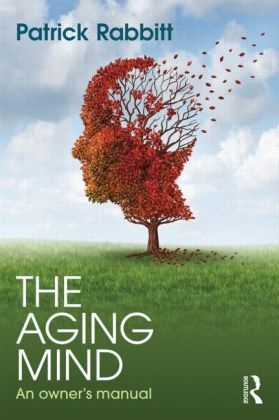 The Aging Mind - Patrick Rabbitt