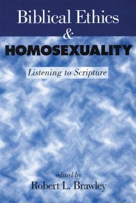 Biblical Ethics and Homosexuality - 