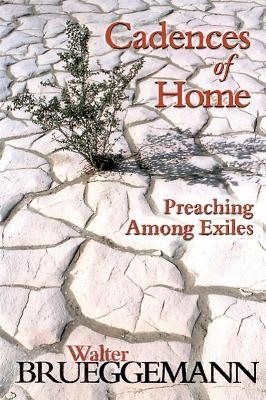 Cadences of Home - Walter Brueggemann