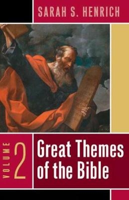 Great Themes of the Bible, Volume 2 - Sarah S. Henrich