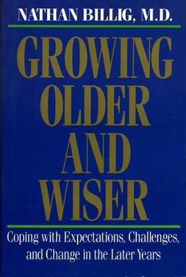 Growing Older & Wiser - Nathan Billig