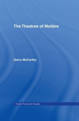 The Theatres of Moliere - Gerry McCarthy