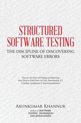 Structured Software Testing - Arunkumar Khannur