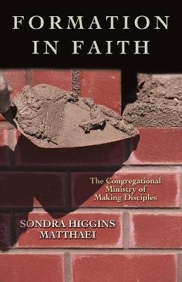 Formation in Faith - Sondra Higgins Matthaei