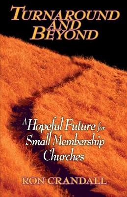 Turnaround and Beyond - Ron Crandall