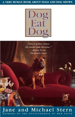 Dog Eat Dog - Jane Stern, Michael Stern