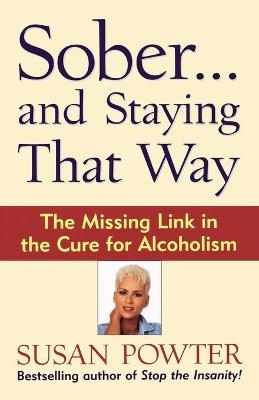 Sober...and Staying That Way - Susan Powter