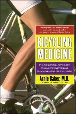 Bicycling Medicine - Arnie Baker