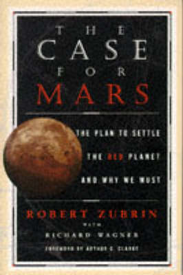 The Case for Mars -  Zubrin