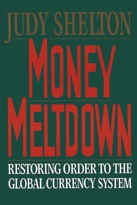 Money Meltdown - Judy Shelton